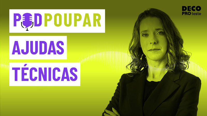 Pod Poupar ajudas técnicas Susana Santos